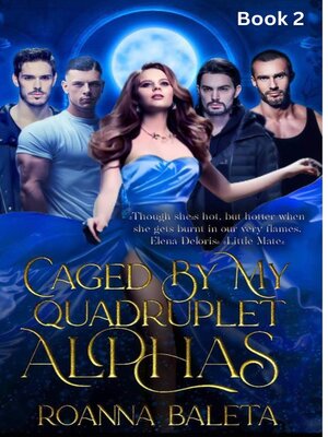 cover image of Caged by My Quadruplet Alphas